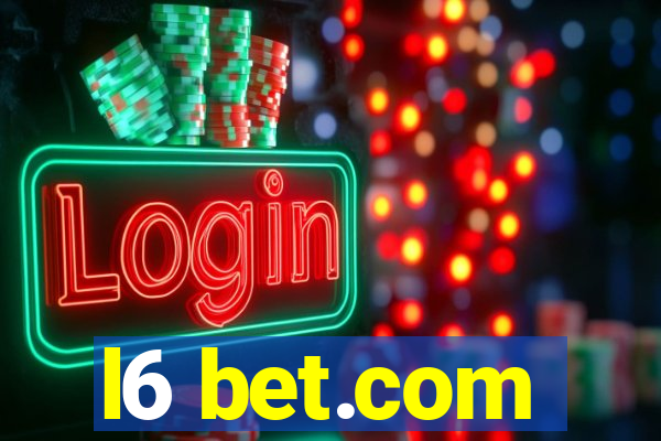 l6 bet.com